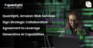 Quantiphi, Amazon Web Services Sign Strategic Collaboration Agreement to Leverage Generative AI Capabilities